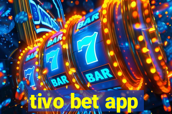 tivo bet app